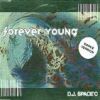 DJ Space - Forever Young ()